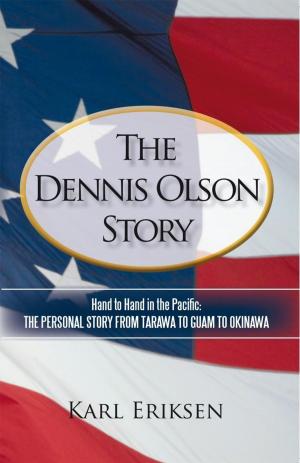 Cover of the book The Dennis Olson Story by Chantilly Harrell, Keith Johnson