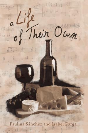 Cover of the book A Life of Their Own by Melinda Eitzen JD, Scott Clarke CFP, Vicki James MS LPC LMFT