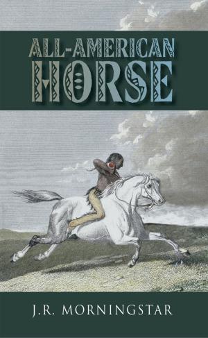 Cover of the book All-American Horse by Chris W. Potter