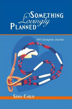 Cover of the book Something Lovingly Planned by Khoa Ngô