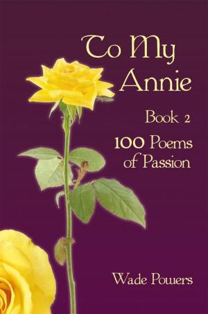 Cover of the book To My Annie Book 2 by Poetess Kelly Seltzer