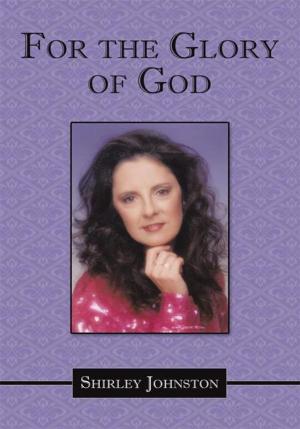 Cover of the book For the Glory of God by Steve Kistler, John Yakel
