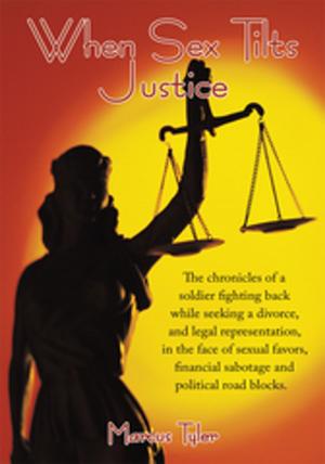 Cover of the book When Sex Tilts Justice by Miss Ann