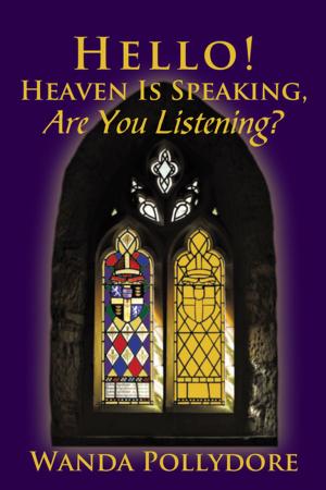 Cover of the book Hello! Heaven Is Speaking, Are You Listening? by Almon Collins