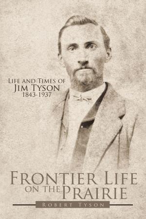 Cover of the book Frontier Life on the Prairie by CORY B. HARRIS