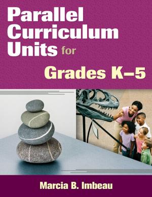 Cover of the book Parallel Curriculum Units for Grades K–5 by Doug B. Fisher, Dr. Nancy Frey, John T. Almarode, Karen T. Flories, Dave Nagel