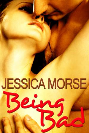 Cover of the book Being Bad (Erotic Romance Short Story) by Bethany & Megan Payne