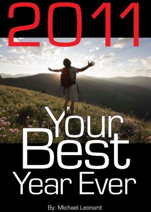 Cover of the book 2011: Your Best Year Ever by Roger Paull