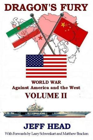 Cover of Dragon's Fury: World War against America and the West - Volume II