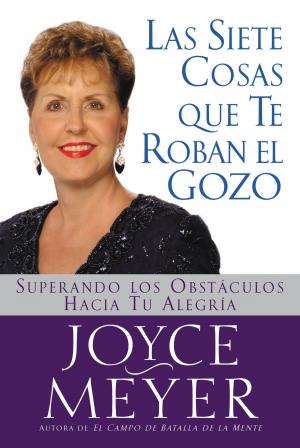 bigCover of the book Las Siete Cosas Que Te Roban el Gozo by 
