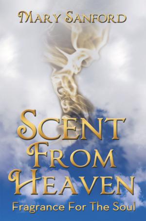 Cover of the book Scent from Heaven by Jill Niebuhr