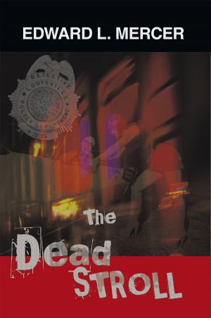 Cover of the book The Dead Stroll by P.E. Peterson