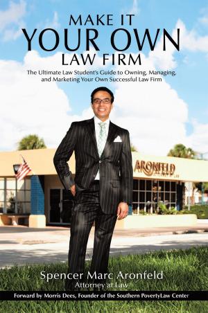 Cover of the book Make It Your Own Law Firm by James P. Wooten