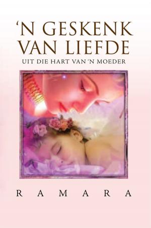 Cover of the book ‘N Geskenk Van Liefde by Jurich Nhaland