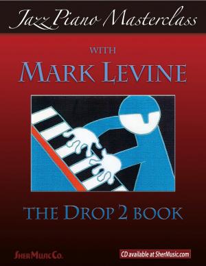 Cover of the book Jazz Piano Masterclass: The Drop 2 Book by SHER Music, Hal Galper