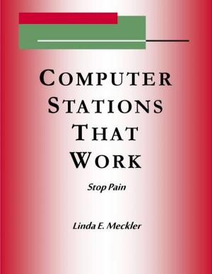 Cover of the book Computer Station's That Work: Stop Pain by Cory Jones