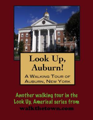 Cover of A Walking Tour of Auburn, New York