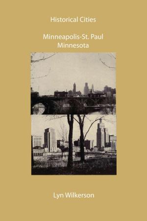 Cover of Historical Cities-Minneapolis & St. Paul, Minnesota
