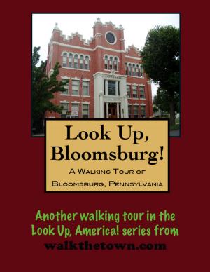 Cover of A Walking Tour of Bloomsburg, Pennsylvania