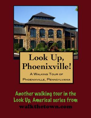 Cover of A Walking Tour of Phoenixville, Pennsylvania