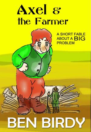 Cover of the book Axel and the Farmer by James Kinsak