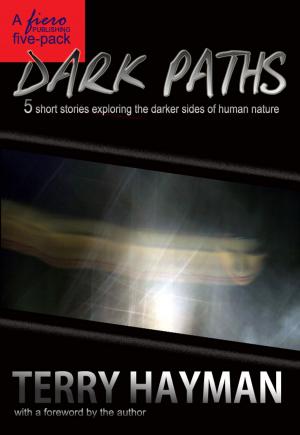 Cover of the book Dark Paths by Terry Hayman