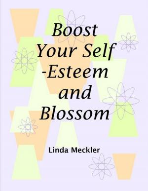 Book cover of Boost Your Self-Esteem and Blossom