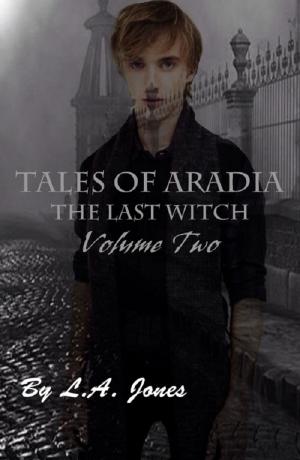 Book cover of Tales of Aradia The Last Witch Volume 2