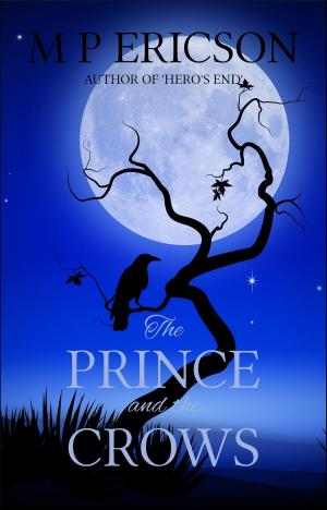 Cover of the book The Prince and the Crows by MP Ericson