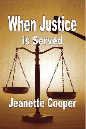 Cover of the book When Justice is Served by Antonio Lenoir