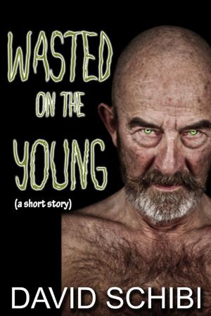 Cover of the book Wasted On The Young by Patrick Bowron