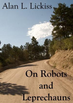 Cover of the book On Robots and Leprechauns by Ashe Thurman