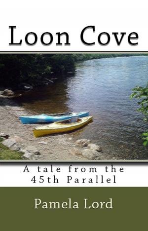 Cover of the book Loon Cove by Lya Lively