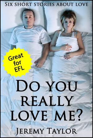 Book cover of Do You Really Love Me?