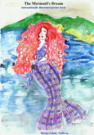 Cover of the book The Mermaid's Dream, internationally illustrated picture book by Anto Stanic
