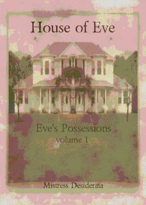 Cover of Eve's Possessions House of Eve Volume 1