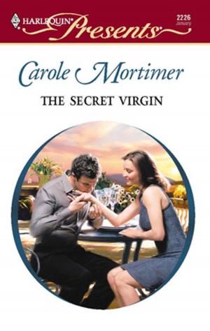 Cover of the book The Secret Virgin by Liz Fielding, Susan Meier, Carole Mortimer