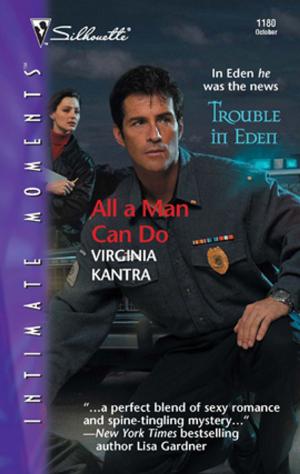 Cover of the book All a Man Can Do by Julie Kenner, Nancy Warren, Jo Leigh