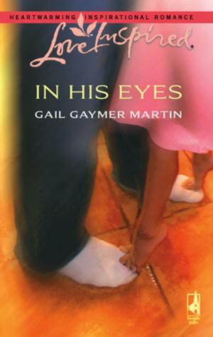 Cover of the book In His Eyes by Carla Capshaw