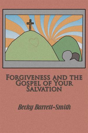 Cover of the book Forgiveness and the Gospel of His Salvation by Bishop Christopher Wiggins