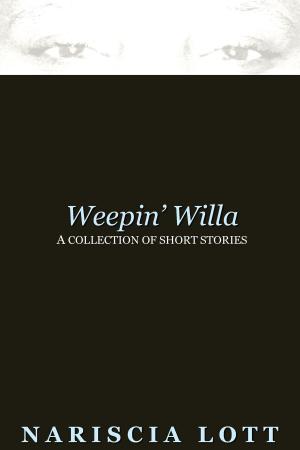 Cover of Weepin' Willa: A Collection of Short Stories