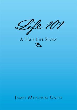 Cover of the book Life 101 - a True Life Story by Dr. Nicolas Campos