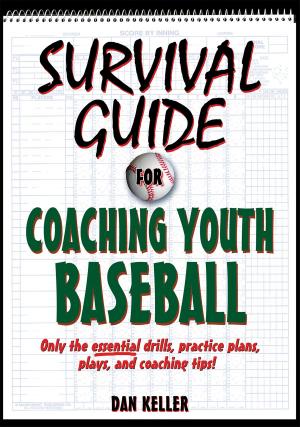 Cover of the book Survival Guide for Coaching Youth Baseball by Martin L. Kirk, Brooke Boon, Daniel DiTuro