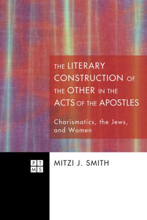 bigCover of the book The Literary Construction of the Other in the Acts of the Apostles by 