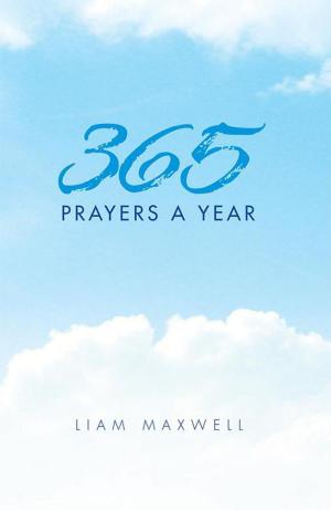Cover of the book 365 Prayers a Year by Emmanuel Oghenebrorhie