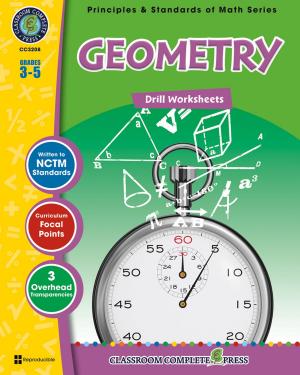 Cover of the book Geometry - Drill Sheets Gr. 3-5 by Rosalyn  Gambhir, Sarah Joubert, Paul  Laporte, Amanda  McFarland, Michael Oosten, Harriet Vrooman