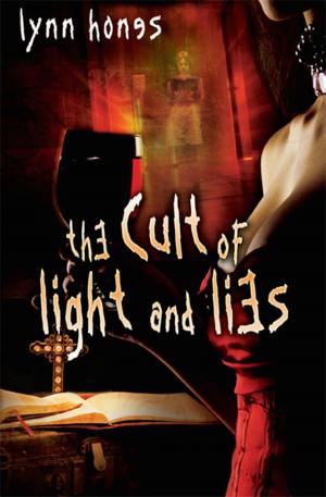 Cover of the book The Cult of Light and Lies by A.J. Llewellyn, D.J. Manly