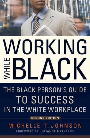 Cover of the book Working While Black by Maria Bonfanti Esche, Clare Bonfanti Braham
