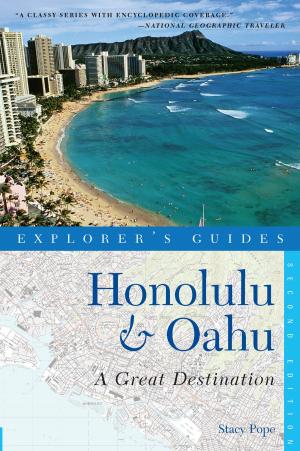 Cover of the book Explorer's Guide Honolulu & Oahu: A Great Destination (Second Edition) (Explorer's Great Destinations) by Green Mountain Club