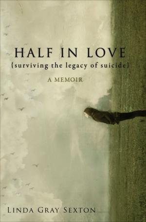 Book cover of Half in Love: Surviving the Legacy of Suicide